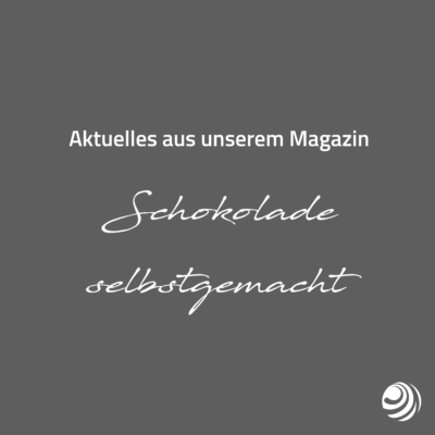 Schokolade, Rezept, Magazin